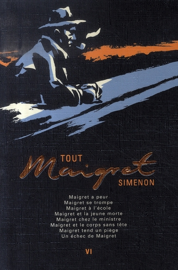 Emprunter Tout Maigret Tome 6 : Maigret a peur ; Maigret se trompe ; Maigret à l'école ; Maigret et la jeune m livre