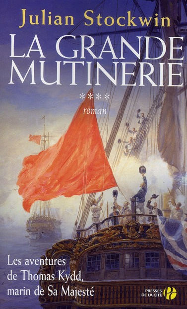 Emprunter Les aventures de Thomas Kydd, marin de Sa Majesté Tome 4 : La grande mutinerie livre