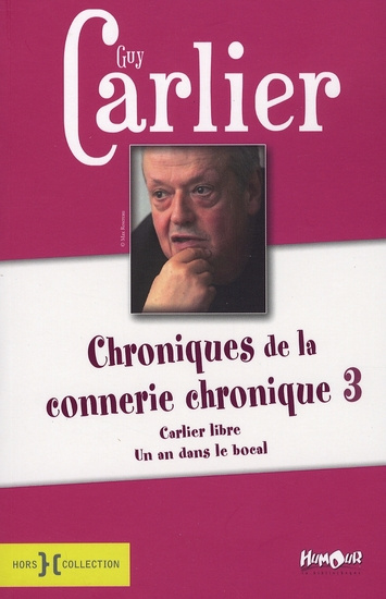 Emprunter Chroniques de la connerie chronique. Tome 3 livre