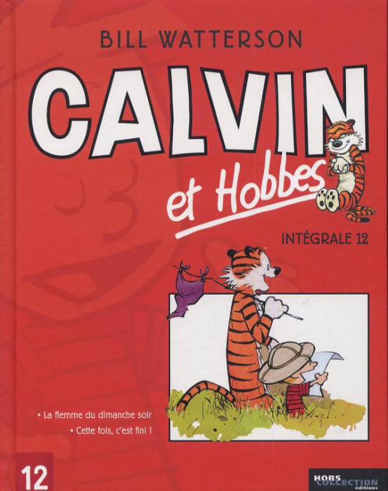 Emprunter Calvin et Hobbes Intégrale Tome 12 : La flemme du dimanche soir ; Cette fois, c'est fini ! livre