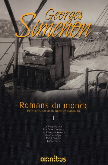 Emprunter Romans du monde. Volume 1, Le Coup de Lune ; Les Gens d'en face ; Les Clients d'Avrenos ; Quartier n livre