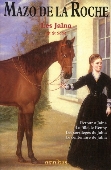 Emprunter Les Jalna Tome 4 : Retour à Jalna, La fille de Renny, Les sortilèges de Jalna, Le centenaire de Jaln livre