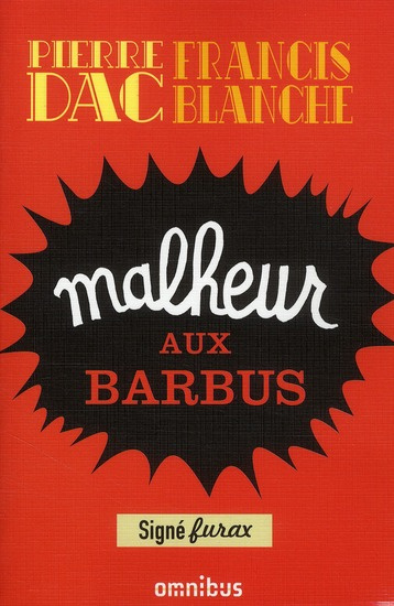 Emprunter Malheur aux barbus. Feuilleton loufoque diffusé sur le Poste Parisien du 15 octobre 1951 au 28 Juin livre