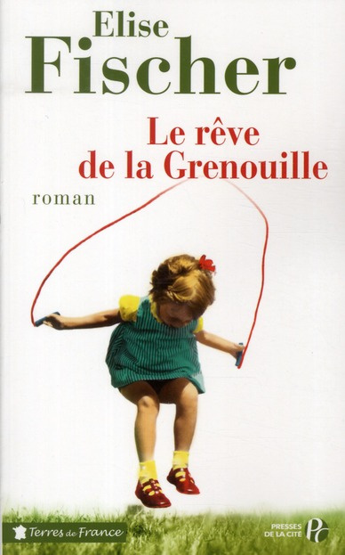 Emprunter Le rêve de la Grenouille. Une enfance lorraine livre