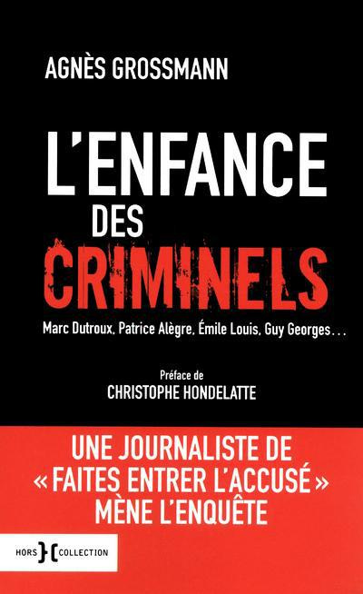 Emprunter L'enfance des criminels livre
