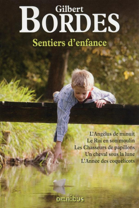 Emprunter Sentiers d'enfance. L'Angélus de minuit ; Le Roi en son moulin ; Les Chasseurs de papillons ; Un che livre
