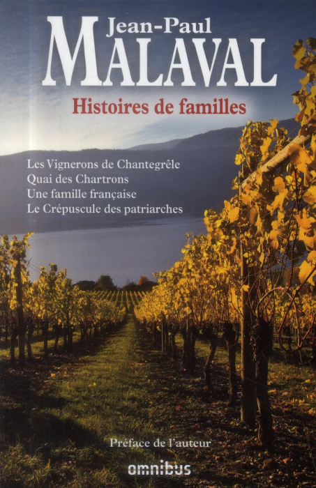 Emprunter Histoires de famille. Les vignerons de Chantegrêle ; Quai des Chartrons ; Une famille française ; Le livre