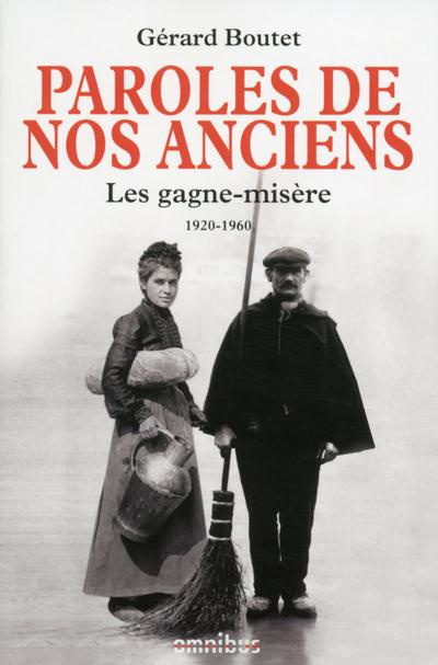 Emprunter Paroles de nos anciens. Les gagne-misère 1920-1960 livre