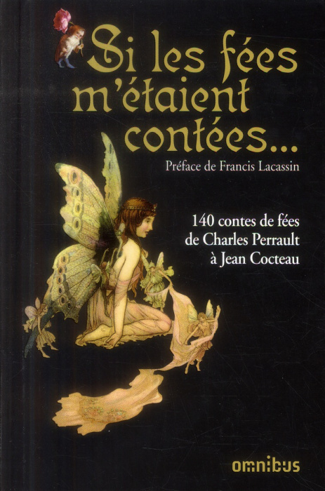 Emprunter Si les fées m'étaient contées... 140 contes de fées de Charles Perrault à Jean Cocteau livre