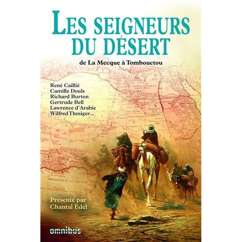 Emprunter Les seigneurs du désert. De Tombouctou à La Mecque livre