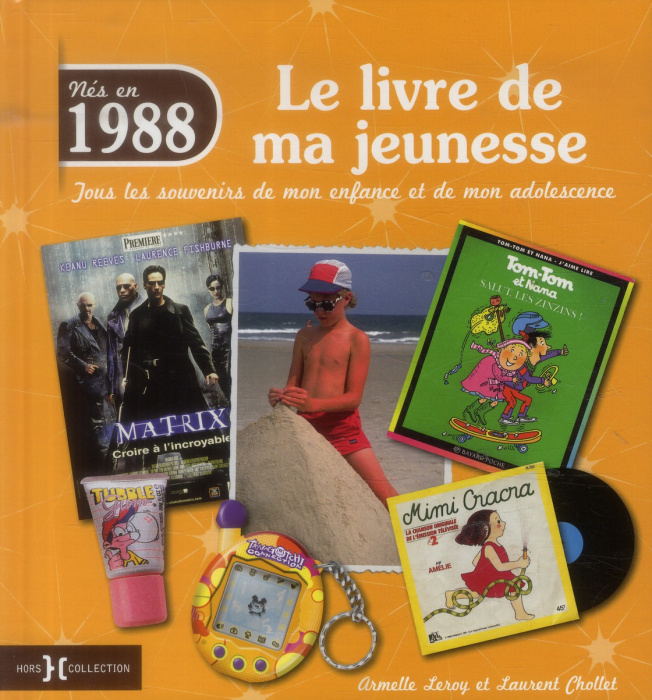Emprunter Nés en 1988, le livre de ma jeunesse. Tous les souvenirs de mon enfance et de mon adolescence livre