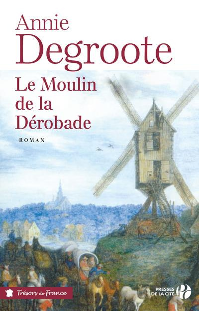 Emprunter Le moulin de la Dérobade livre