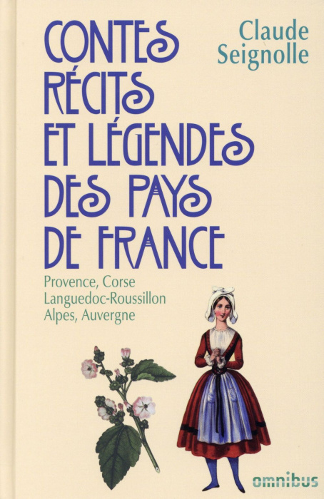 Emprunter Contes, récits et légendes des pays de France. Tome 3, Provence, Corse, Languedoc, Roussillon, Alpes livre