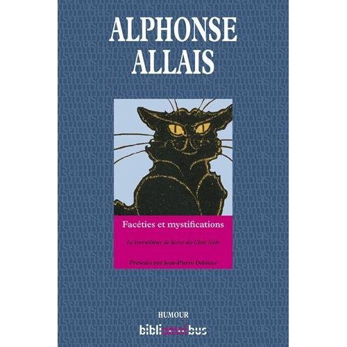 Emprunter D'Alphonse à Allais. Ses facéties et mystifications livre