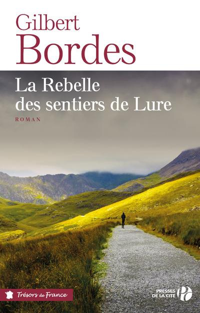 Emprunter La rebelle des sentiers de Lure livre