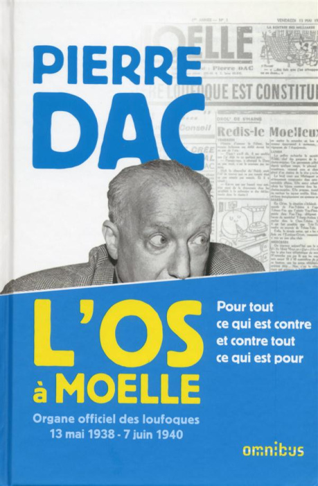 Emprunter L'Os à Moelle. 13 mai 1938-7 juin 1940 : anthologie livre