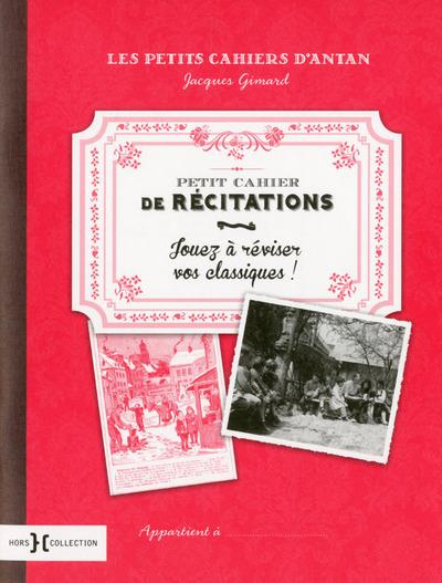Emprunter Petit cahier de récitations. Jouez à réviser vos classiques ! livre