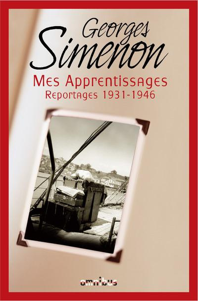 Emprunter Mes apprentissages. Reportages 1931-1946 livre
