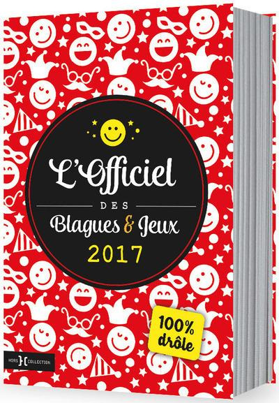 Emprunter L'officiel des blagues et jeux. Edition 2017 livre