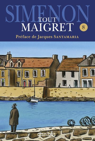 Emprunter Tout Maigret Tome 8 : 1962-1967. Maigret et le client du samedi ; Maigret et le clochard ; La Colère livre