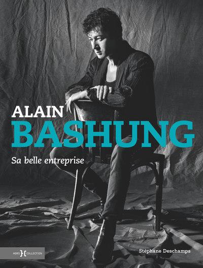 Emprunter Alain Bashung. Sa belle entreprise livre