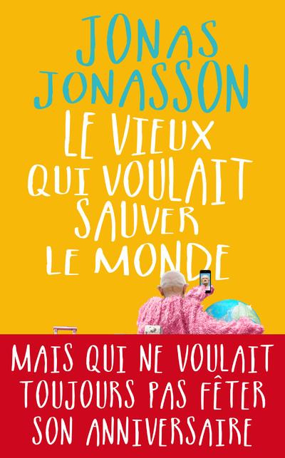 Emprunter Le vieux qui voulait sauver le monde livre