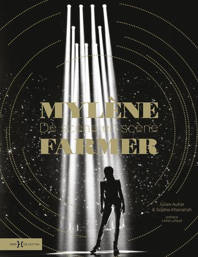 Emprunter Mylène Farmer. De scène en scène livre