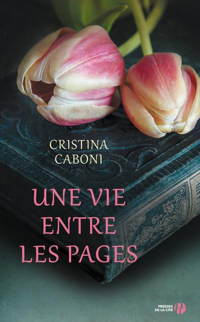 Emprunter Une vie entre les pages livre