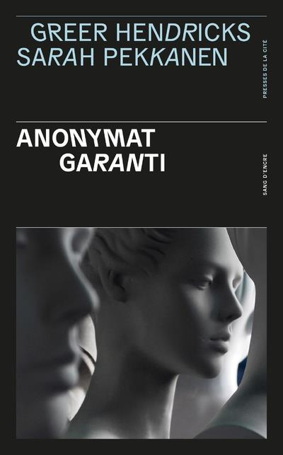 Emprunter Anonymat garanti livre