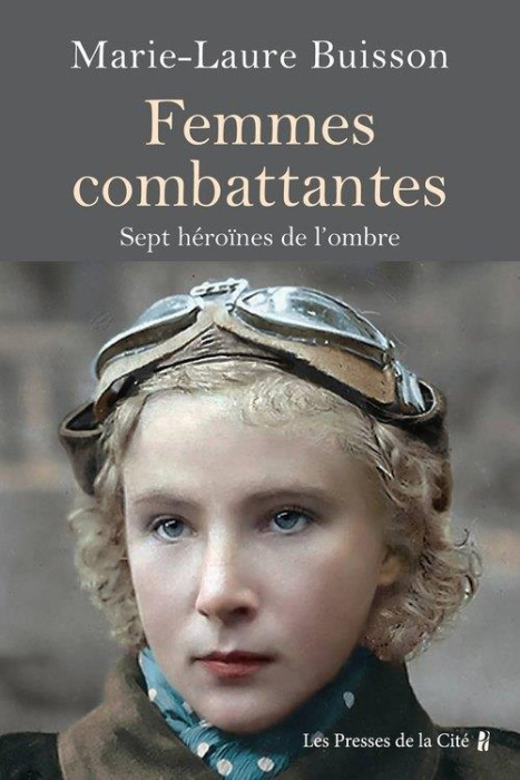 Emprunter Femmes combattantes. Sept héroïnes de notre Histoire livre