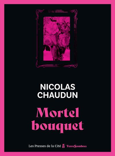Emprunter Mortel bouquet livre