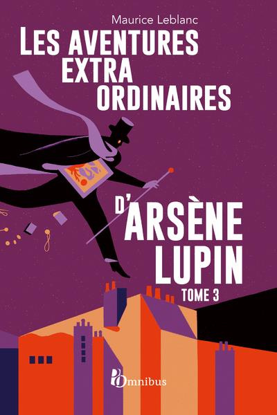 Emprunter Les aventures extraordinaires d'Arsène Lupin Tome 3 livre