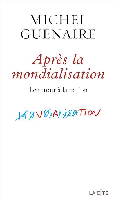 Emprunter Apres la mondialisation. Le retour à la nation livre