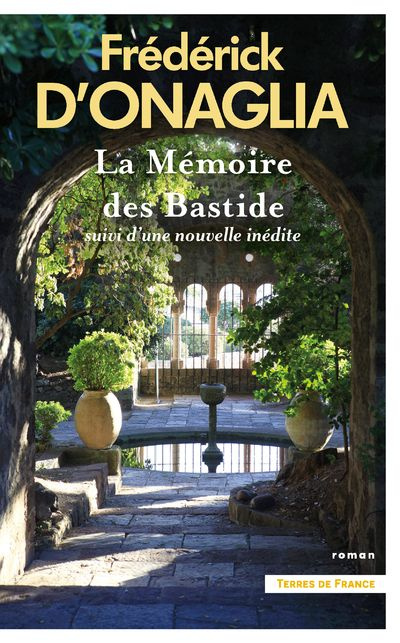 Emprunter La Mémoire des Bastides. Sui d'une nouvelle inédite Un regard de soie livre