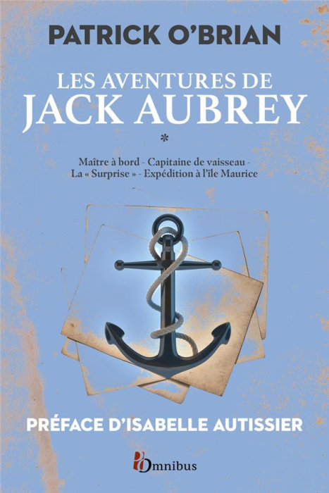 Emprunter Les aventures de Jack Aubrey Tome 1 : Maître à bord ; Capitaine de vaisseau ; La 