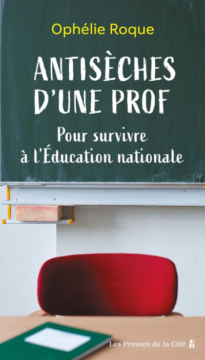 Emprunter Antisèches d'une prof. Pour survivre à l'Education nationale livre