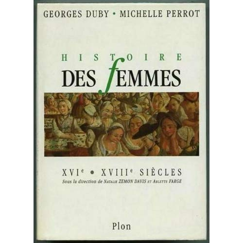 Emprunter Histoire des femmes en Occident. Tome 3, XVIe-XVIIIe siècles livre