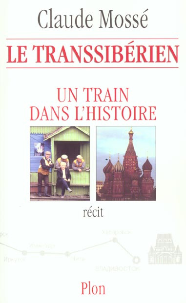 Emprunter Le Transsibérien. Un train dans l'Histoire livre