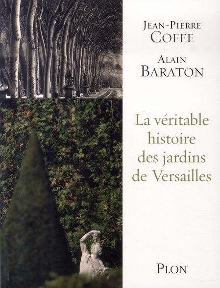 Emprunter La véritable histoire des jardins de Versailles livre