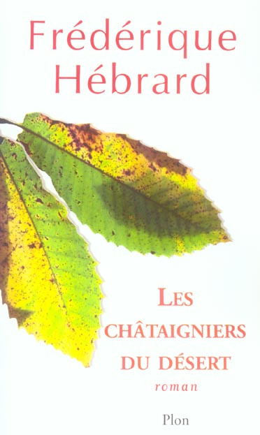 Emprunter Les Châtaigniers du Désert livre