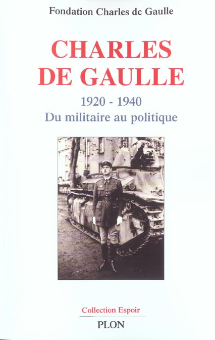 Emprunter Charles de Gaulle. Du militaire au politique 1920-1940 livre