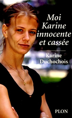 Emprunter Moi, Karine innocente et cassée livre