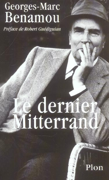 Emprunter Le dernier Mitterrand. Précédé de Retour sur la 