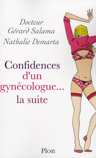 Emprunter Confidences d'un gynécologue... La suite livre