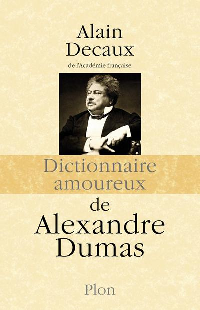 Emprunter Dictionnaire amoureux d'Alexandre Dumas livre