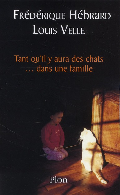 Emprunter Tant qu'il y aura des chats... dans une famille livre