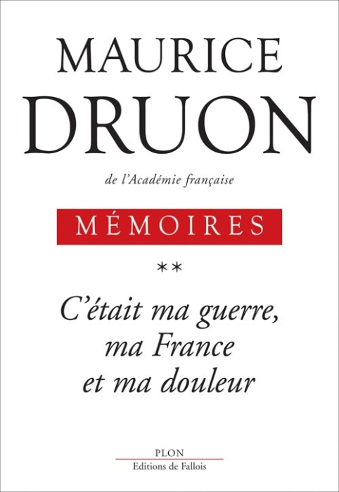 Emprunter Mémoires. Tome 2, C'était ma guerre, ma France et ma douleur livre