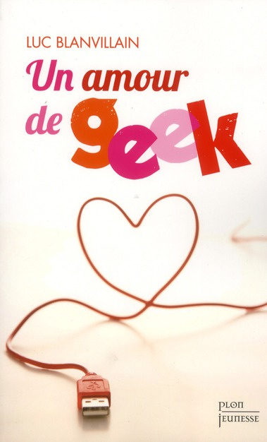 Emprunter Un amour de geek livre