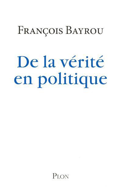 Emprunter De la vérité en politique livre