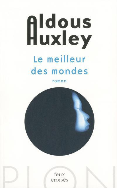 Emprunter Le meilleur des mondes livre